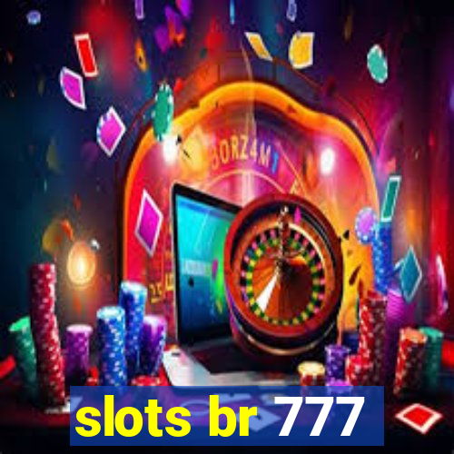 slots br 777